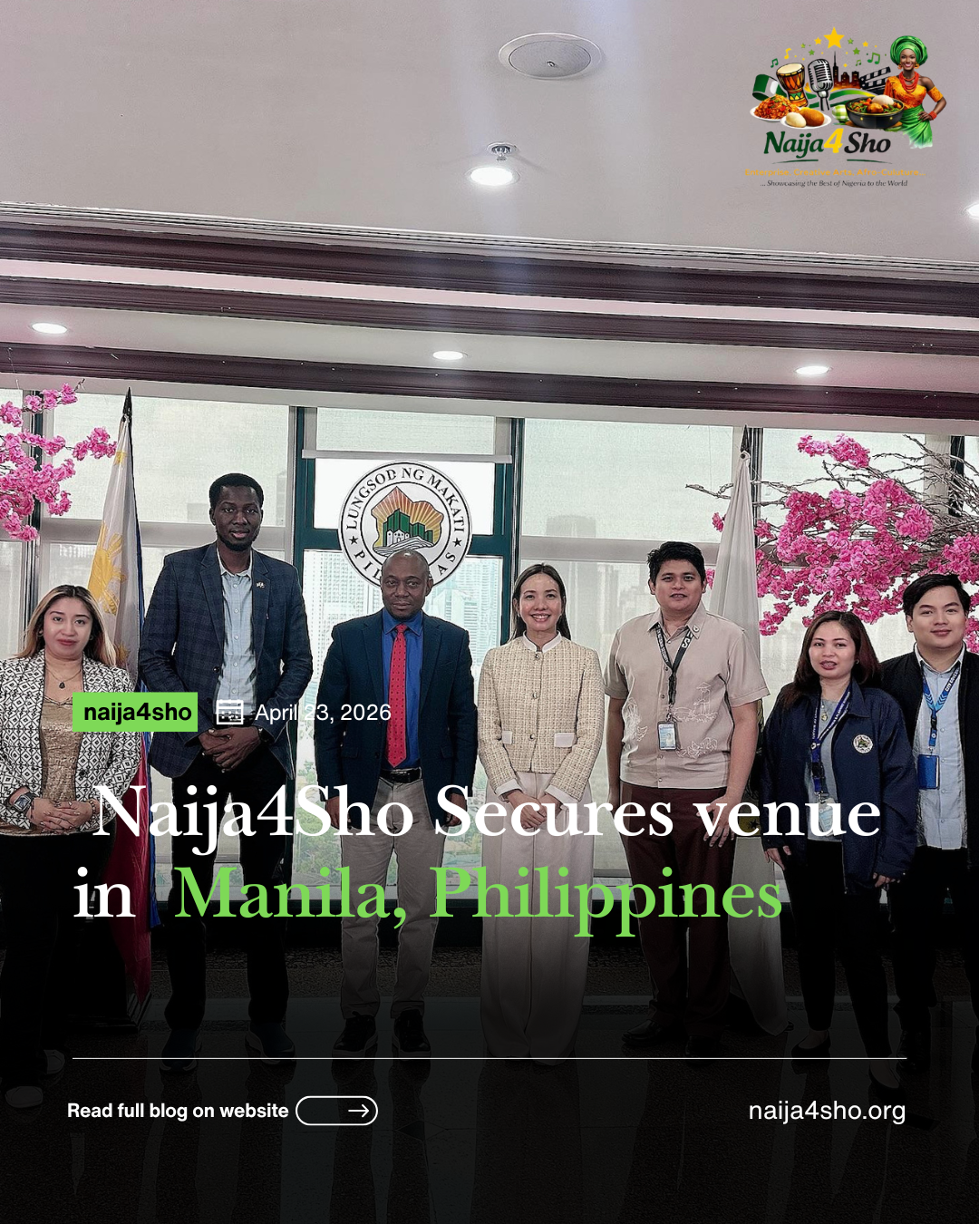 Naija4Sho Secures Venue in Manila