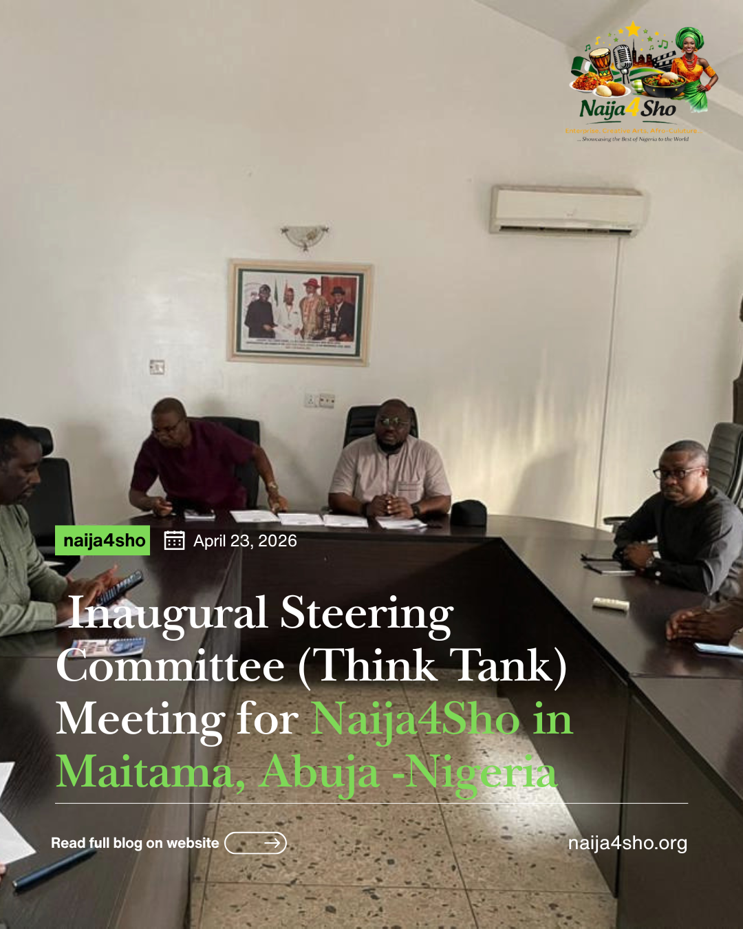Naija4Sho Holds Inaugural Steering Committee (Think Tank) Meeting in Maitama, Abuja